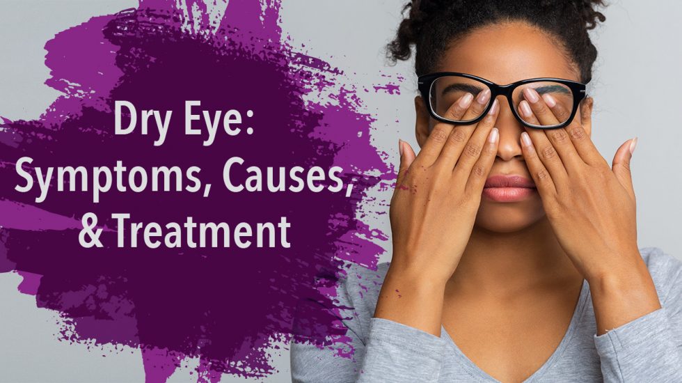 Dry Eye Symptoms Causes And Treatment